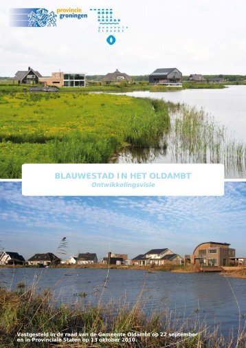 Ontwikkelingsvisie Blauwestad in het Oldambt - Provincie Groningen