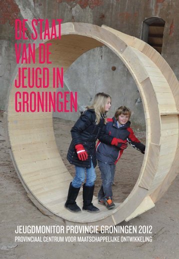 JEUGDMONITOR PROVINCIE GRONINGEN 2012