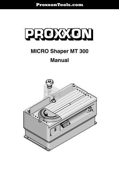 MICRO Shaper MT 300 Manual - Proxxon Tools