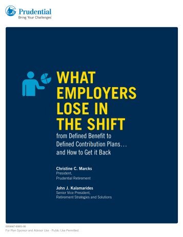 What employers lose in the shift - prudential | retirement...