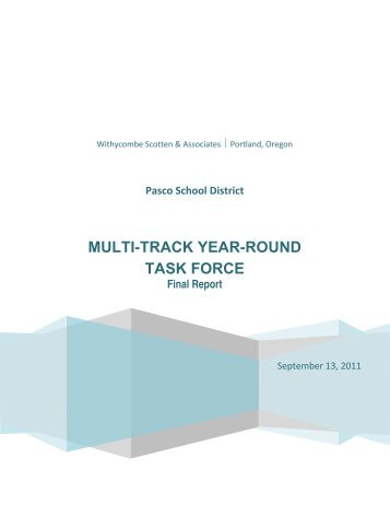 MULTI-TRACK YEAR-ROUND TASK FORCE - Pasco School District