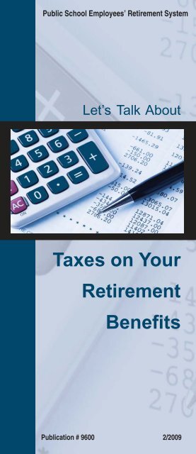 Taxes on Your Retirement Benefits - PSERs