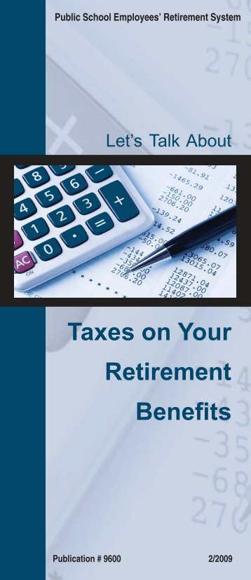 Taxes on Your Retirement Benefits - PSERs