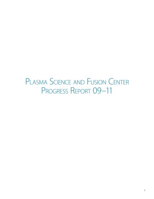 Download a copy of the latest PSFC Progress Report - Plasma ...