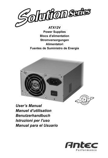 User's Manual Manuel d'utilisation Benutzerhandbuch ... - Antec