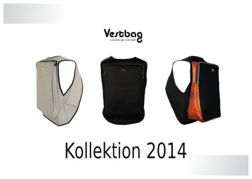 Vestbag Kollektion 2014/15