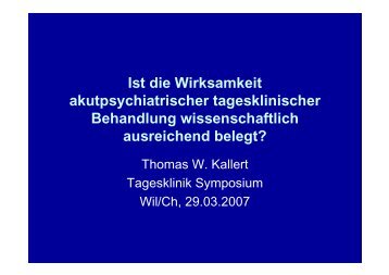 Referat von Prof.Dr.med. Thomas W. Kallert - Kantonale ...