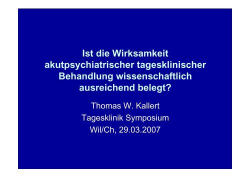 Referat von Prof.Dr.med. Thomas W. Kallert - Kantonale ...