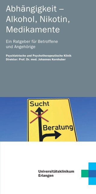 Ratgeber AbhÃ¤ngigkeit - Psychiatrie - UniversitÃ¤tsklinikum Erlangen