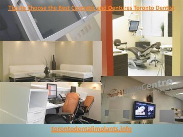  Tips to Choose the Best Cosmetic and Dentures Toronto Dentist