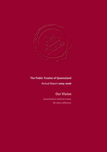 Our Vision - The Public Trustee - Queensland Government