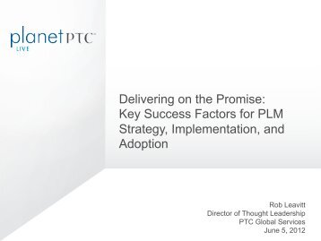 Key Success Factors for PLM Strategy, Implementation ... - PTC.com