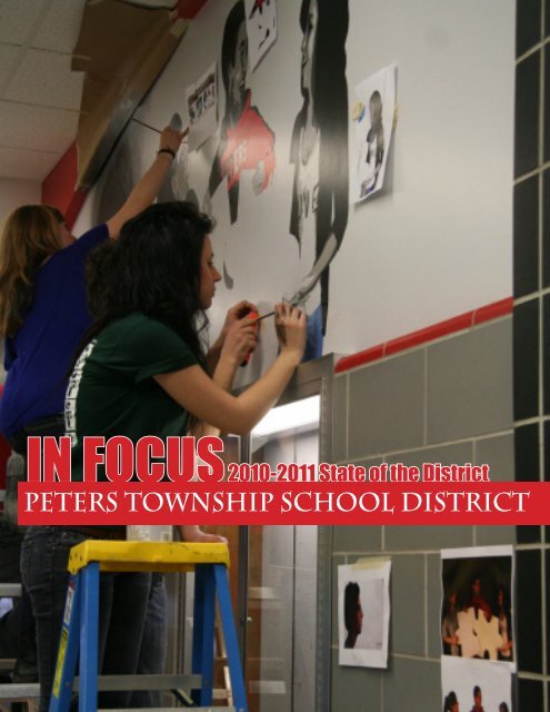 InFocus: 2010-11 - Peters Township School District