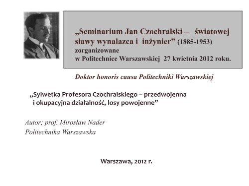 The seminar dedicated to prof. Czochralski by prof. M. Nader