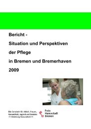 Bericht - Situation und Perspektiven der Pflege in Bremen