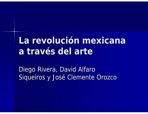 Rivera, Orozco y Siqueiros