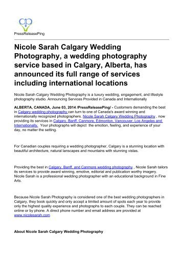 Nicole Sarah Calgary Wedding Photography, a wedding photography service based in Calgary, Alberta, has announced its full range of services including international locations