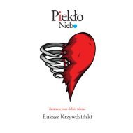 Łukasz Krzywdziński - Piekło/Niebo