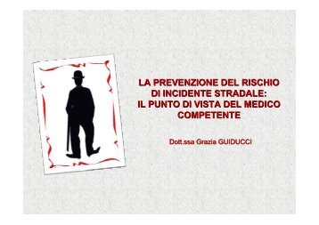 la prevenzione del rischio di incidente stradale: il ... - PuntoSicuro