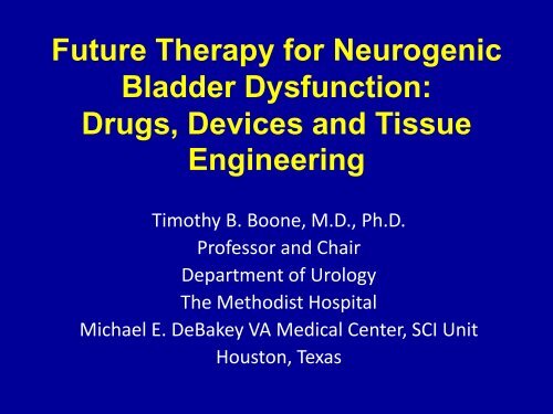 Future Therapy for Neurogenic Bladder Dysfunction: Drugs, Devices ...