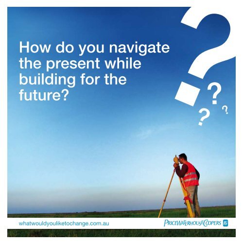 How do you navigate the present while building for the future?