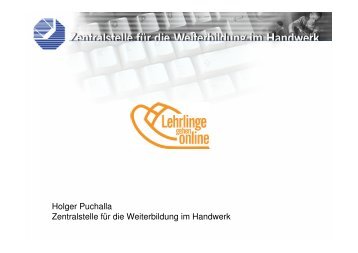Holger Puchalla Zentralstelle fÃ¼r die Weiterbildung im Handwerk