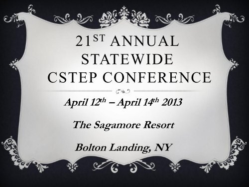 21st Annual Statewide CSTEP Conference - STEP for Leaders