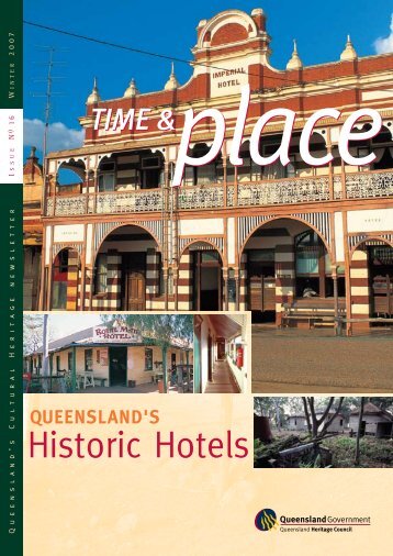Time and Place Issue 16 Winter 2007 - Queensland Heritage Council