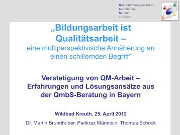 Dr. Martin Brunnhuber, Pankraz MÃ¤nnlein, Thomas Schock - QmbS