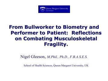 From Bullworker to Biometry and Performer to Patient: Reflections ...