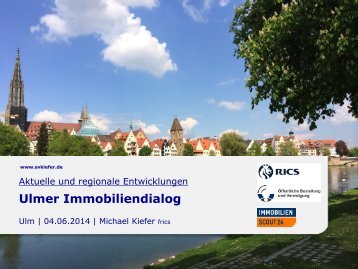 Ulmer Immobiliendialog - aktuelle und regionale Entwicklung