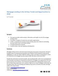 JSB Market Research - Mortgage Lending in the UK Key Trends and Opportunities to 2018