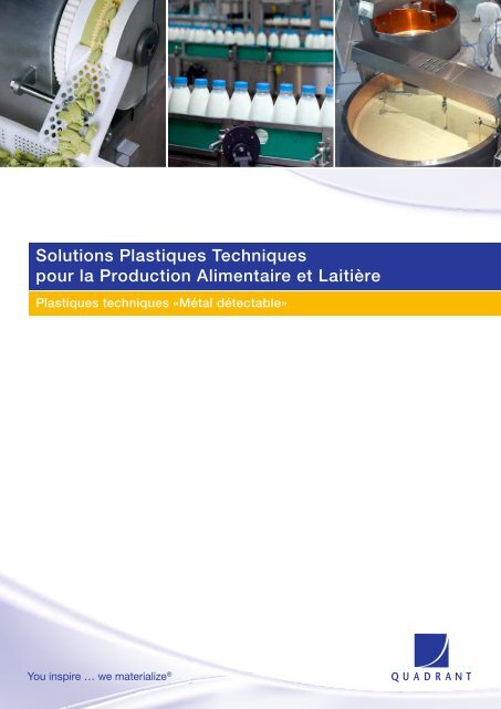 Solutions Plastiques Techniques pour la Production ... - Quadrant