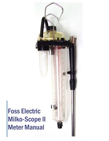 Foss Electric Milko-Scope II Meter Manual - Quality Certification ...