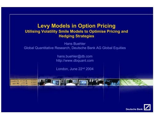 Opfylde skranke underkjole Levy Models in Option Pricing - Hans Buehler