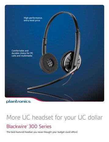 More UC headset for your UC dollar - Plantronics