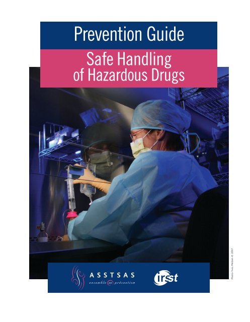 Prevention Guide - Safe Handling of Hazardous Drugs - Irsst