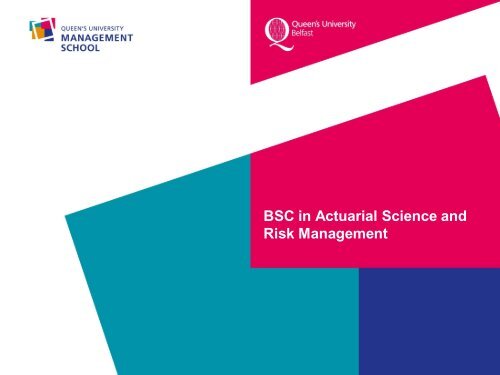 Actuarial Science and Risk Management presentation - Queen's ...