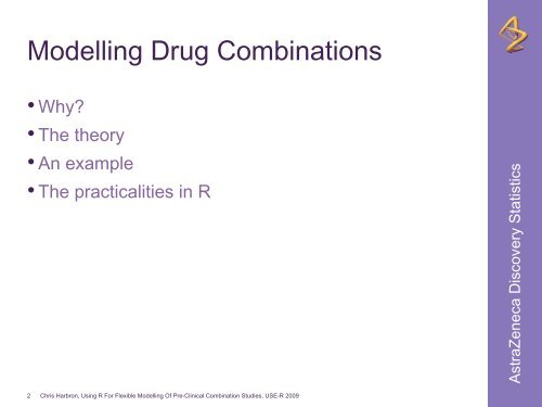 Using R For Flexible Modelling Of Pre-Clinical Combination Studies