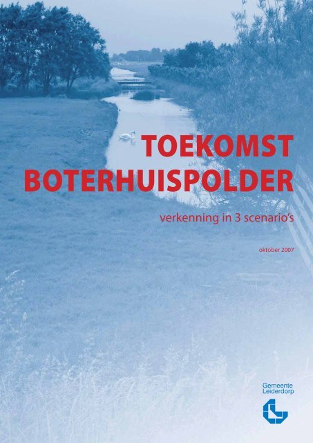 TOEKOMST BOTERHUISPOLDER - Gemeente Leiderdorp