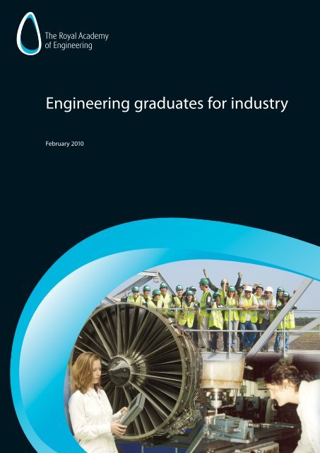 Engineering graduates for industry - Royal Academy of Engineering