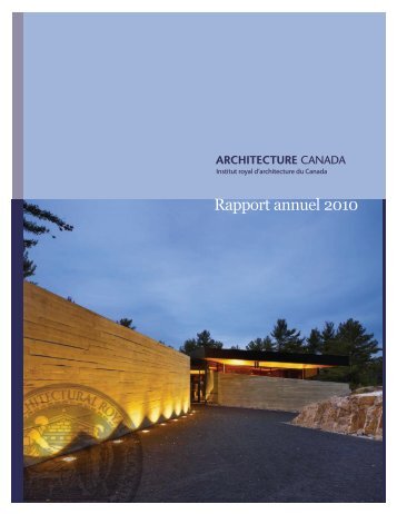 Rapport annuel 2010 - Royal Architectural Institute of Canada
