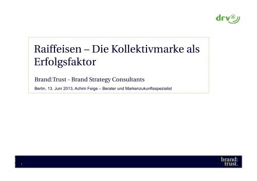 Raiffeisen â Die Kollektivmarke als Erfolgsfaktor - Der DRV