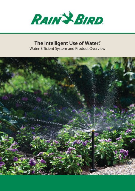 The Intelligent Use of Water - Rain Bird irrigation