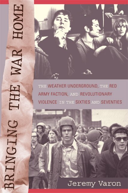 Jeremy Varon - Bringing the War Home.pdf - Libcom