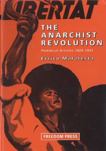 Malatesta - The Anarchist Revolution.pdf - Libcom