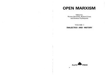 Open Marxism - Volume 1 - Dialectics and History.pdf - Libcom