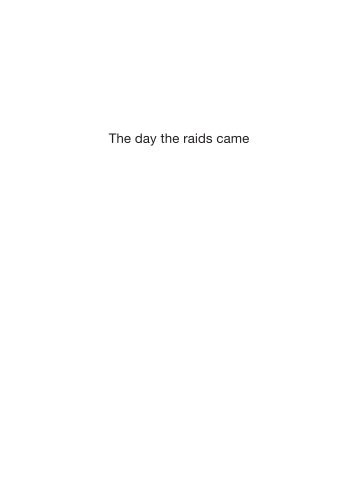 The day the raids came: stories of survival and ... - Rebel Press