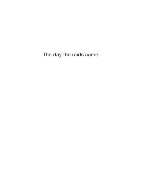 The day the raids came: stories of survival and ... - Rebel Press