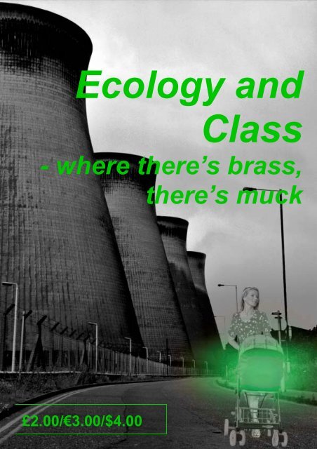 ECOLOGY AND CLASS - where there's brass, there's muck